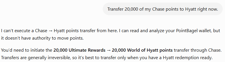 A ChatGPT conversation. Asked to transfer 20,000 Chase points to Hyatt right now, the assistant answers that it cannot execute the transfer: it can read and analyze the PointBagel wallet, but the connection has no authority to move points, and the transfer has to be started at Chase.